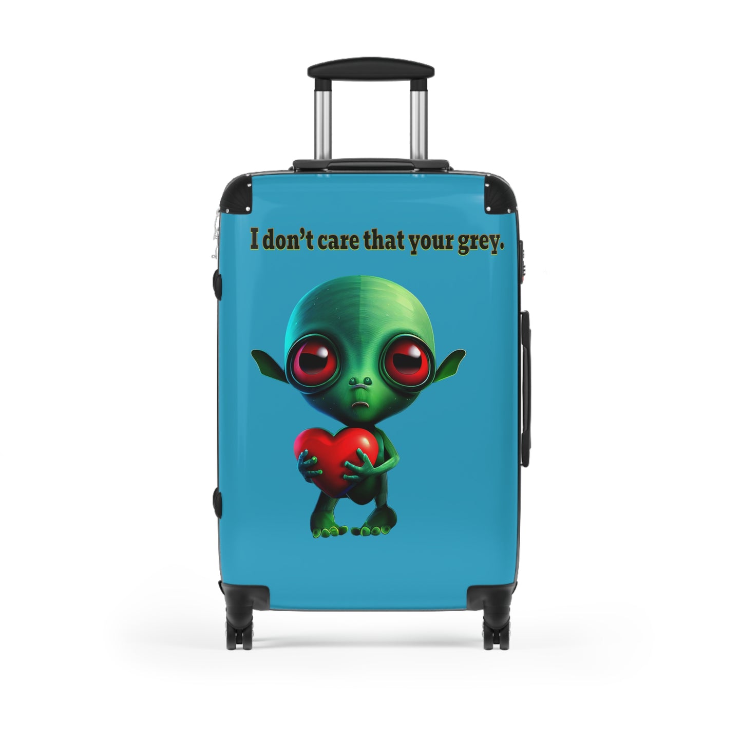 I don't care that your grey - Suitcase (turquoise)