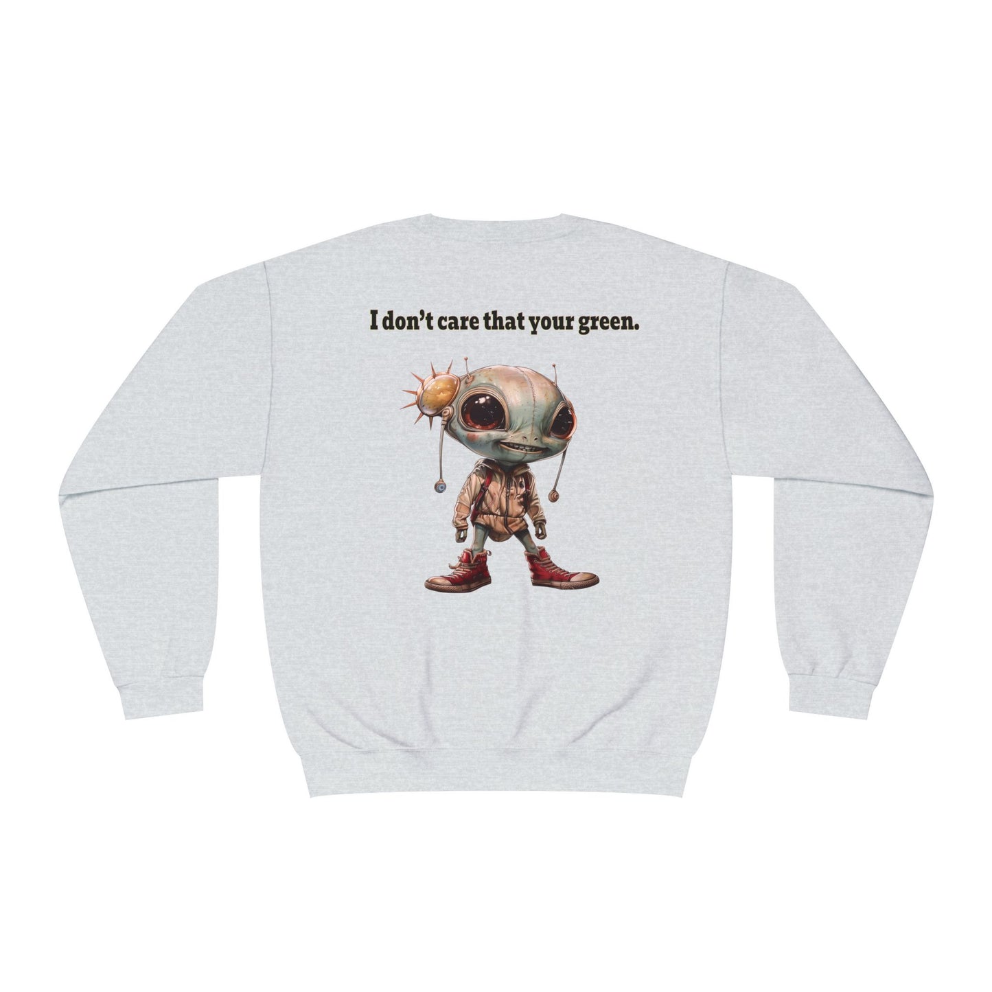 I don't care that your grey - Unisex NuBlend® Crewneck Sweatshirt