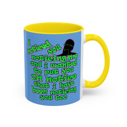 noticed you noticing - Accent Mug (light blue)