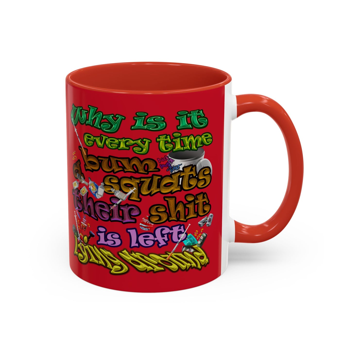 the bum's shit - Accent Mug (dark red)