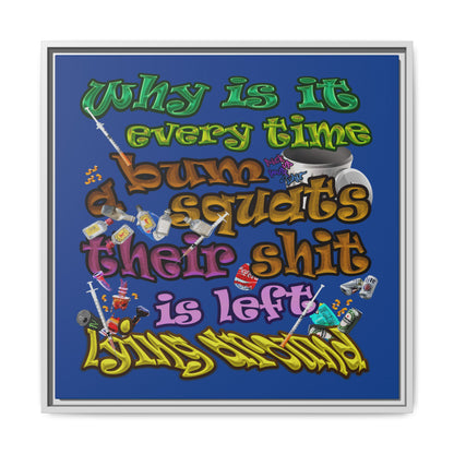the bum's shit - framed canvas art (dark blue)
