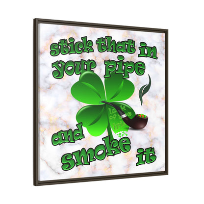 stick that in your pipe and smoke it - framed canvas art (white marble)