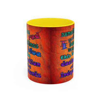 declaration of the independents - Accent Mug (burnt orange)