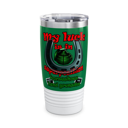 my luck - Ringneck Tumbler, 20oz (dark green)