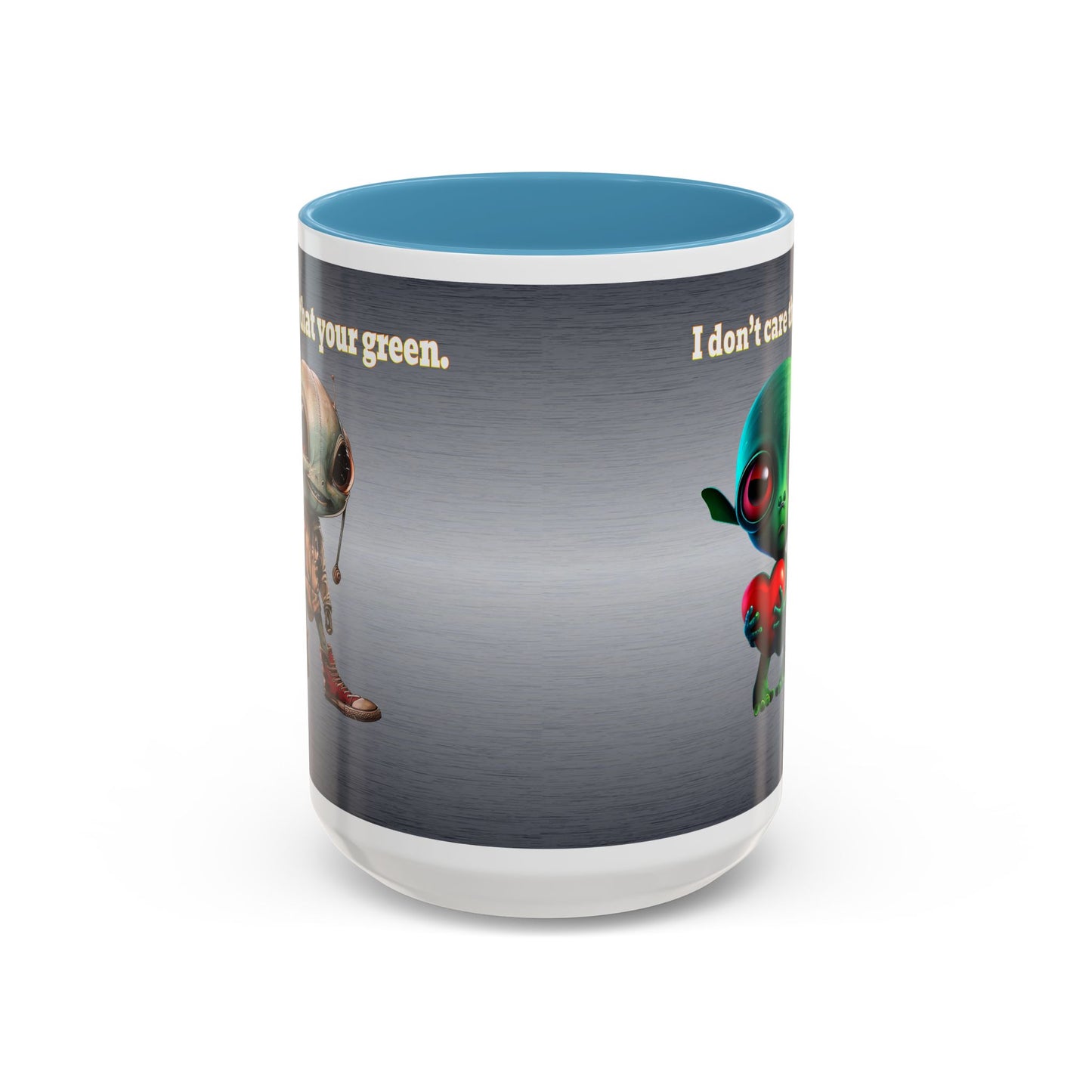 I don't care that your grey - Accent Mug (brushed nickel)