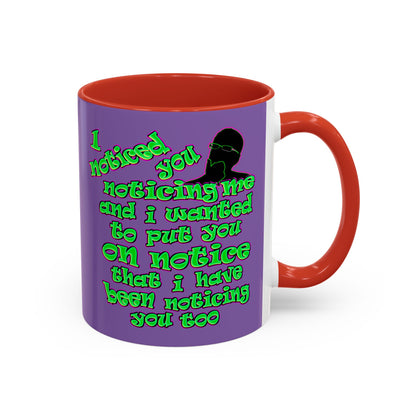 noticed you noticing - Accent Mug (light purple)