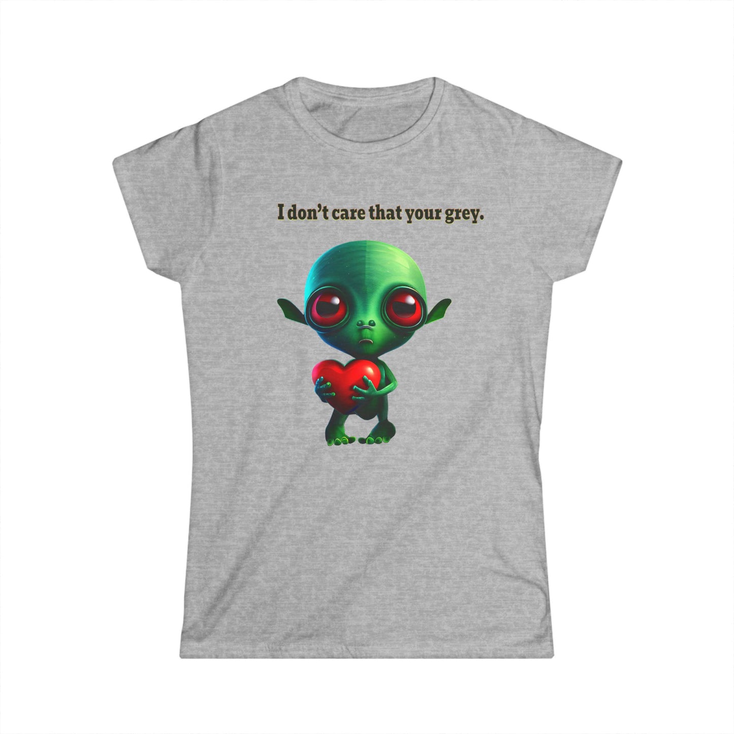 I don't care that your grey - Women's Softstyle Tee