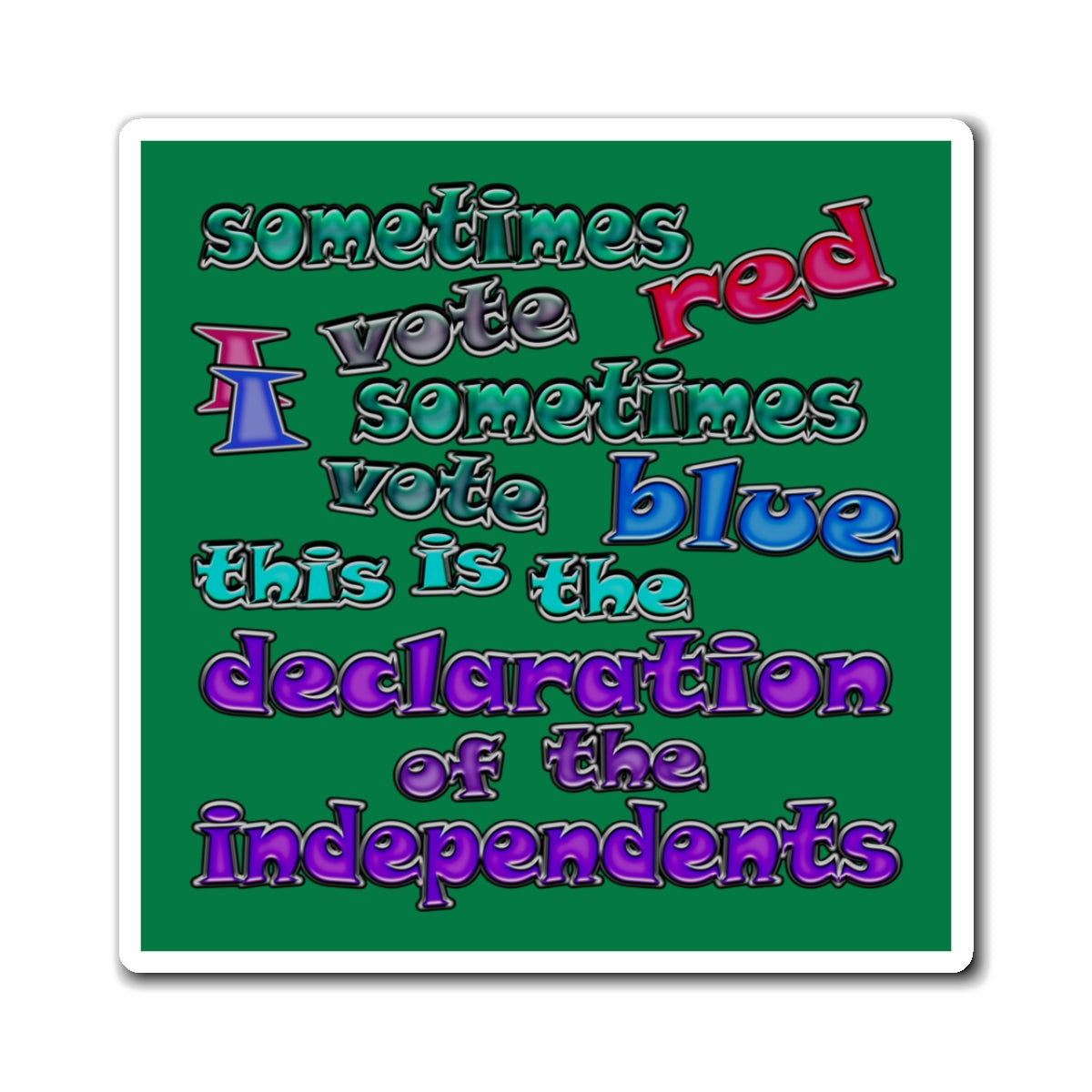 declaration of the independents - Magnets - (dark green)
