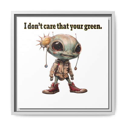 I don't care that your green - framed canvas art