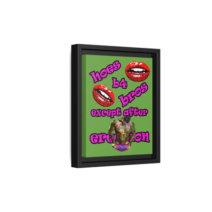 hoes b4 bros - framed canvas art (green)