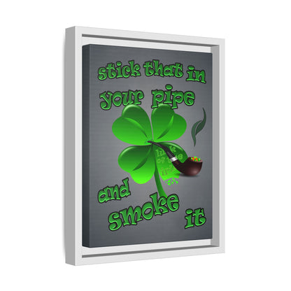stick that in your pipe and smoke it - framed canvas art (grey-light grey)