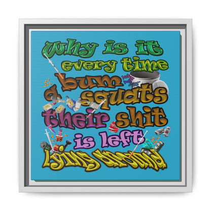 the bum's shit - framed canvas art (turquoise)