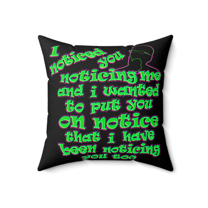 noticed you noticing - Spun Polyester Square Pillow - (black)