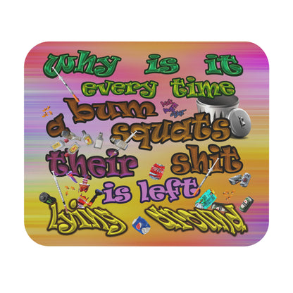 the bum's shit - Mouse Pad (Rectangle) (color blur)