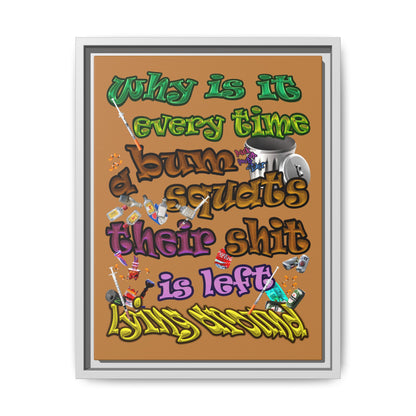 the bum's shit - framed canvas art (light brown)