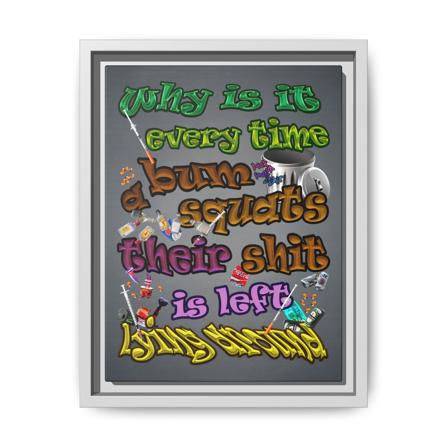 the bum's shit - framed canvas art (grey-light grey)