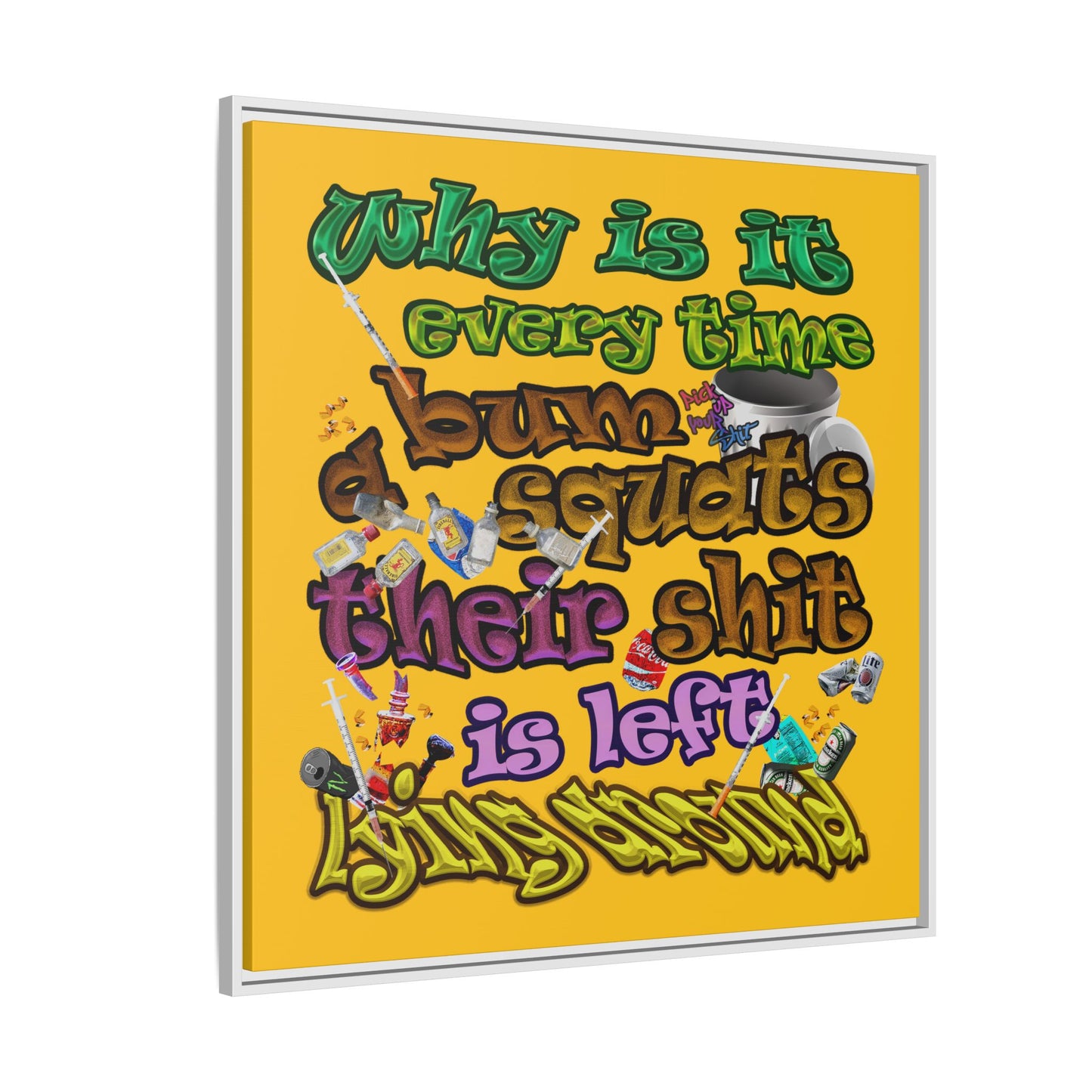 the bum's shit - framed canvas art (yellow)