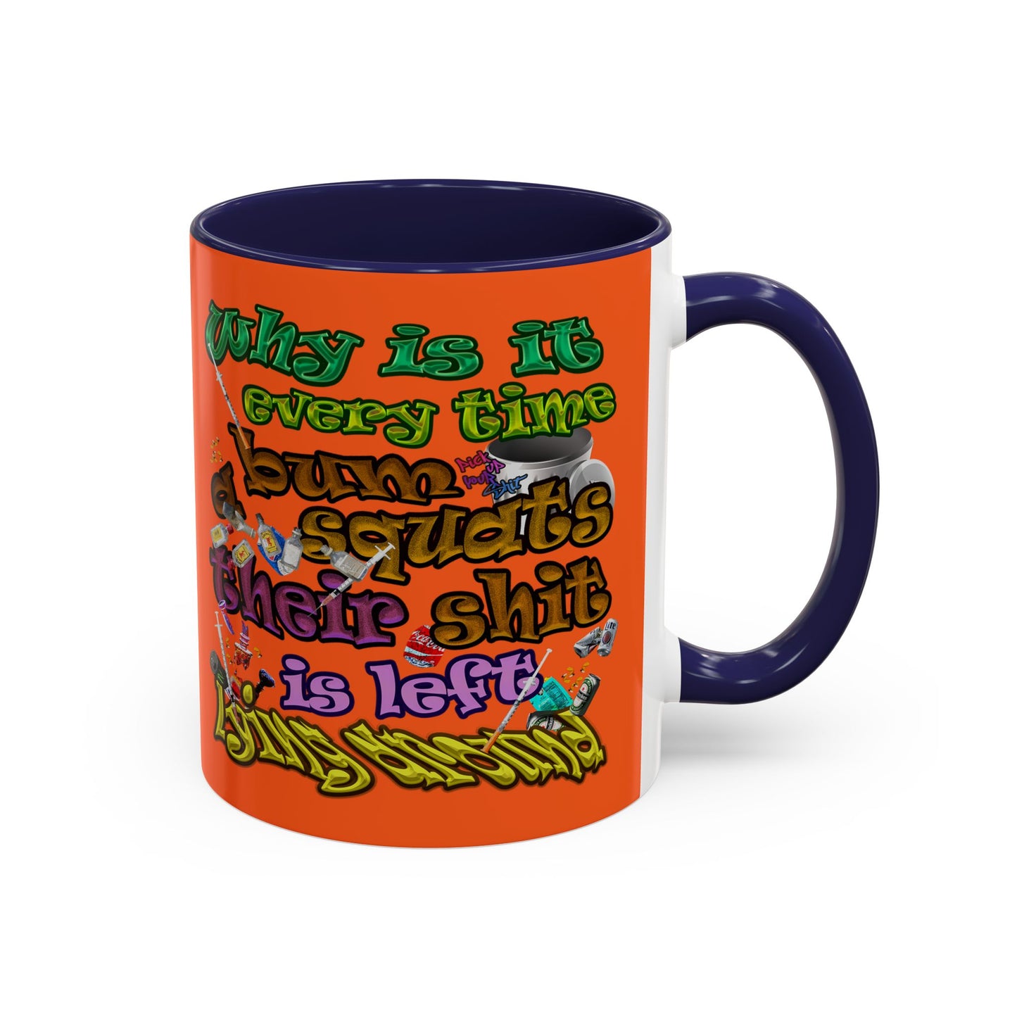 the bum's shit - Accent Mug (orange)