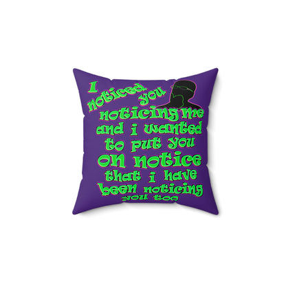 noticed you noticing - Spun Polyester Square Pillow - (purple)