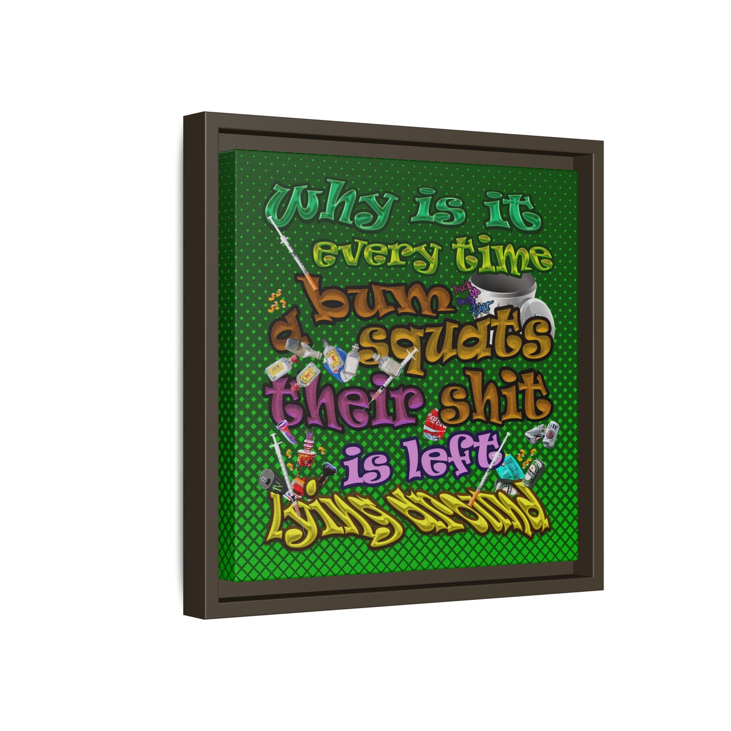 the bum's shit - framed canvas art (logo green)