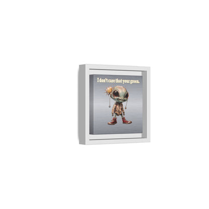 I don't care that your green - framed canvas art (brushed nickel)