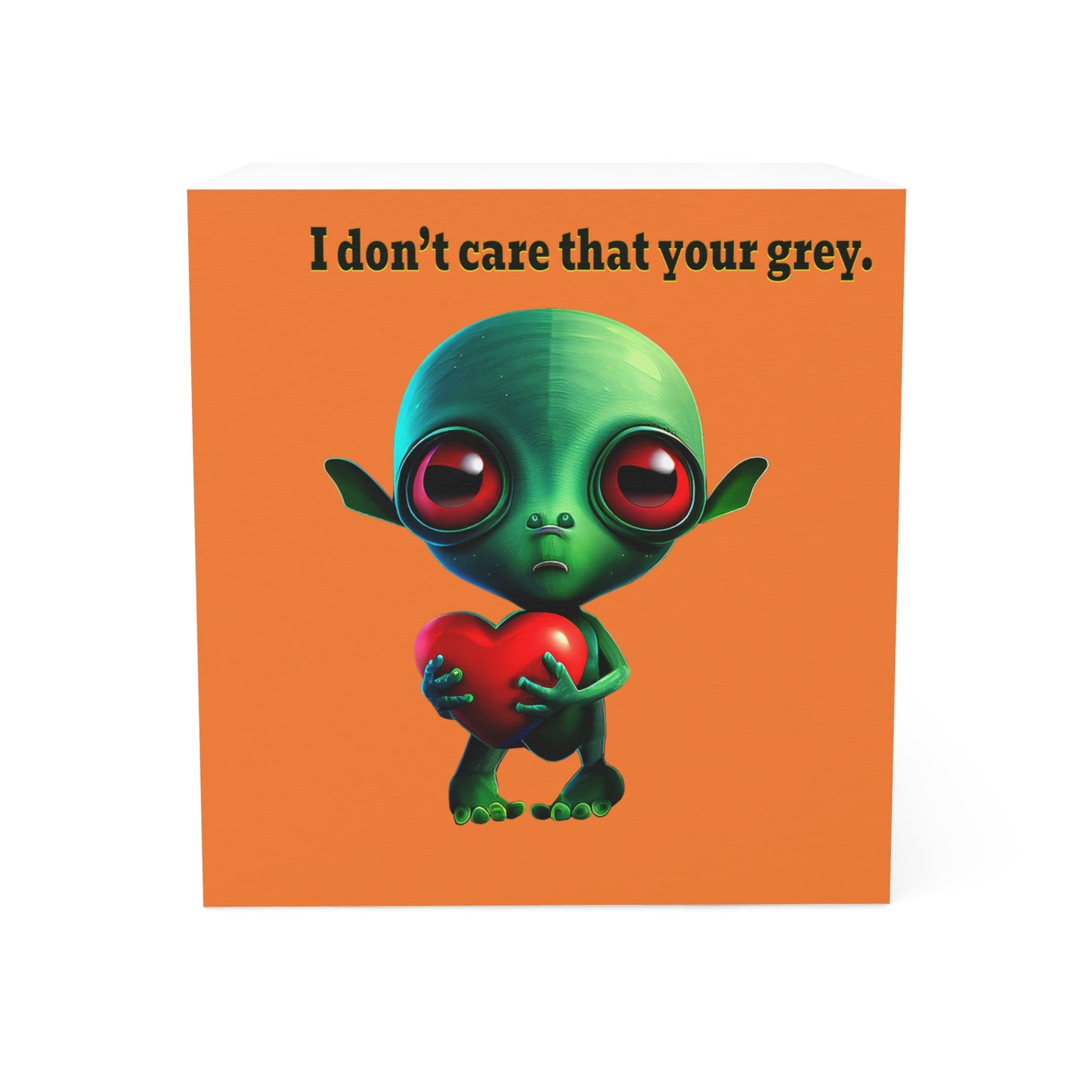 I don't care that your grey - note cube (crusta)