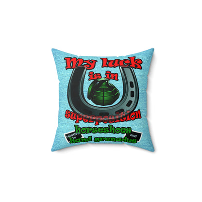 my luck - Faux Suede Square Pillow - (faded blue)