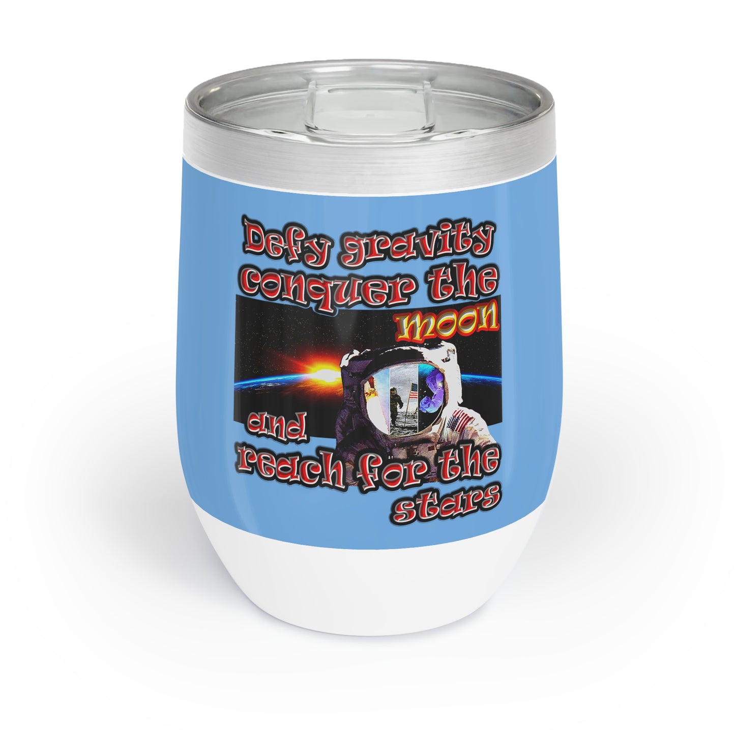 defy conquer reach - Chill Wine Tumbler (light blue)