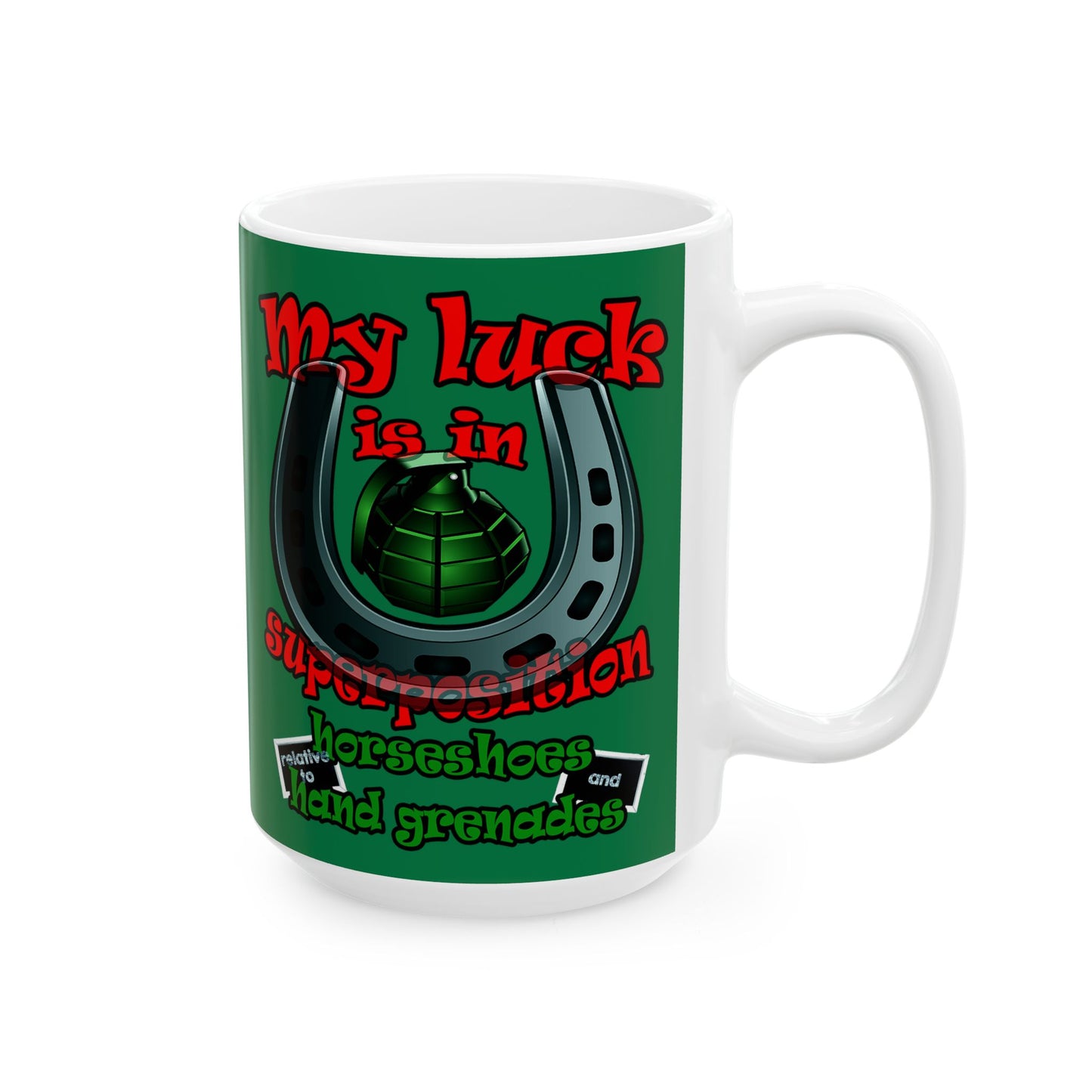 my luck - White Mug (dark green)