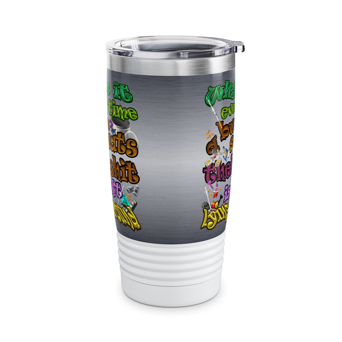 the bum's shit - Ringneck Tumbler, 20oz (brushed nickel)