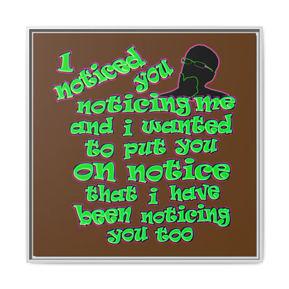 noticed you noticing - framed canvas art (brown)