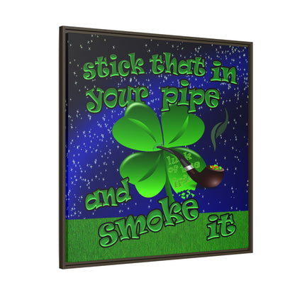 stick that in your pipe and smoke it - framed canvas art ('snoops' background)