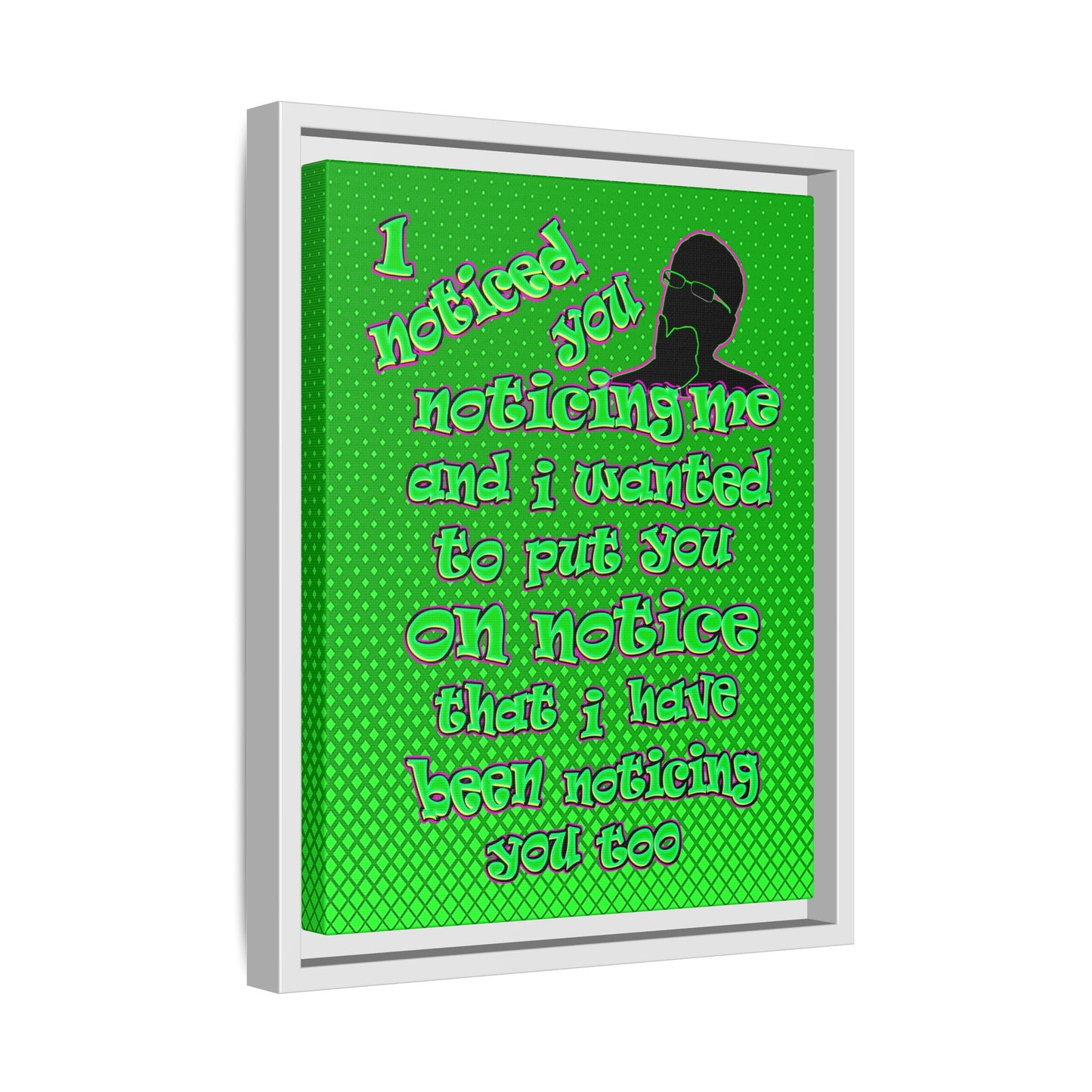 noticed you noticing - framed canvas art (logo green)