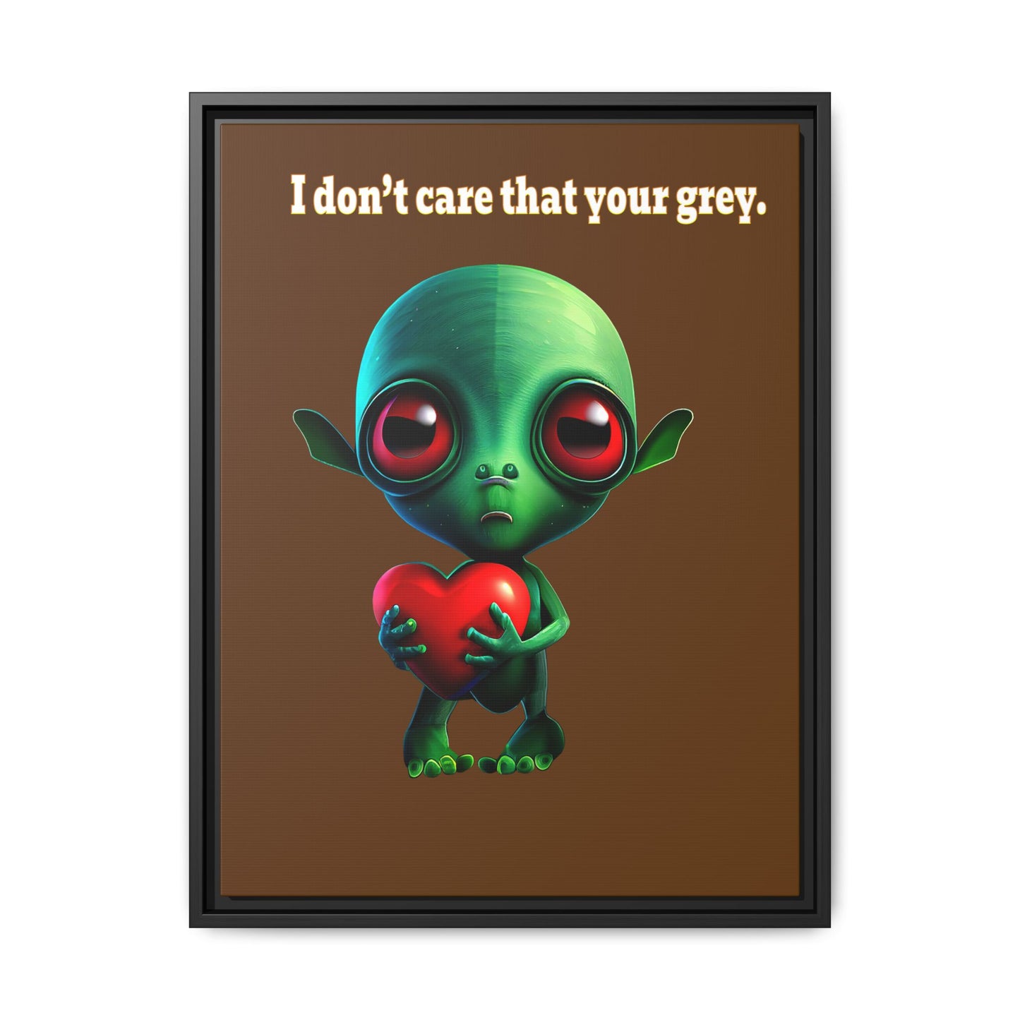 I don't care that your grey - framed canvas art (brown)