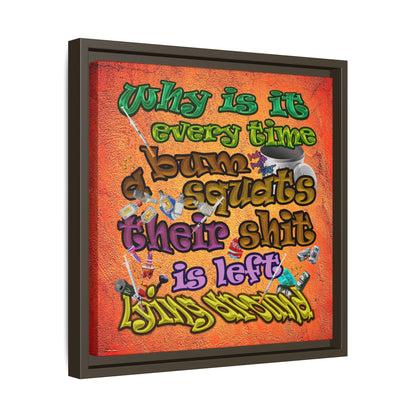 the bum's shit - framed canvas art (burnt orange)