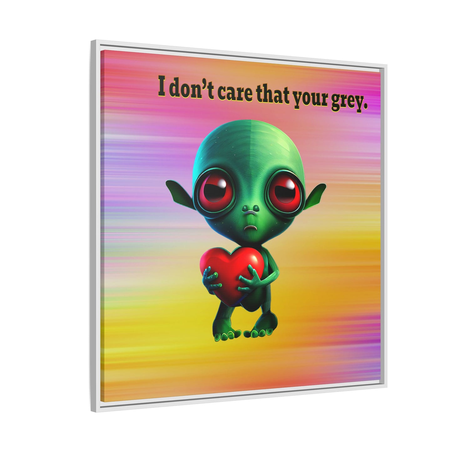 I don't care that your grey - framed canvas art (color blur)
