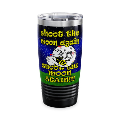 shoot the moon again - Ringneck Tumbler, 20oz ('snoops' background)