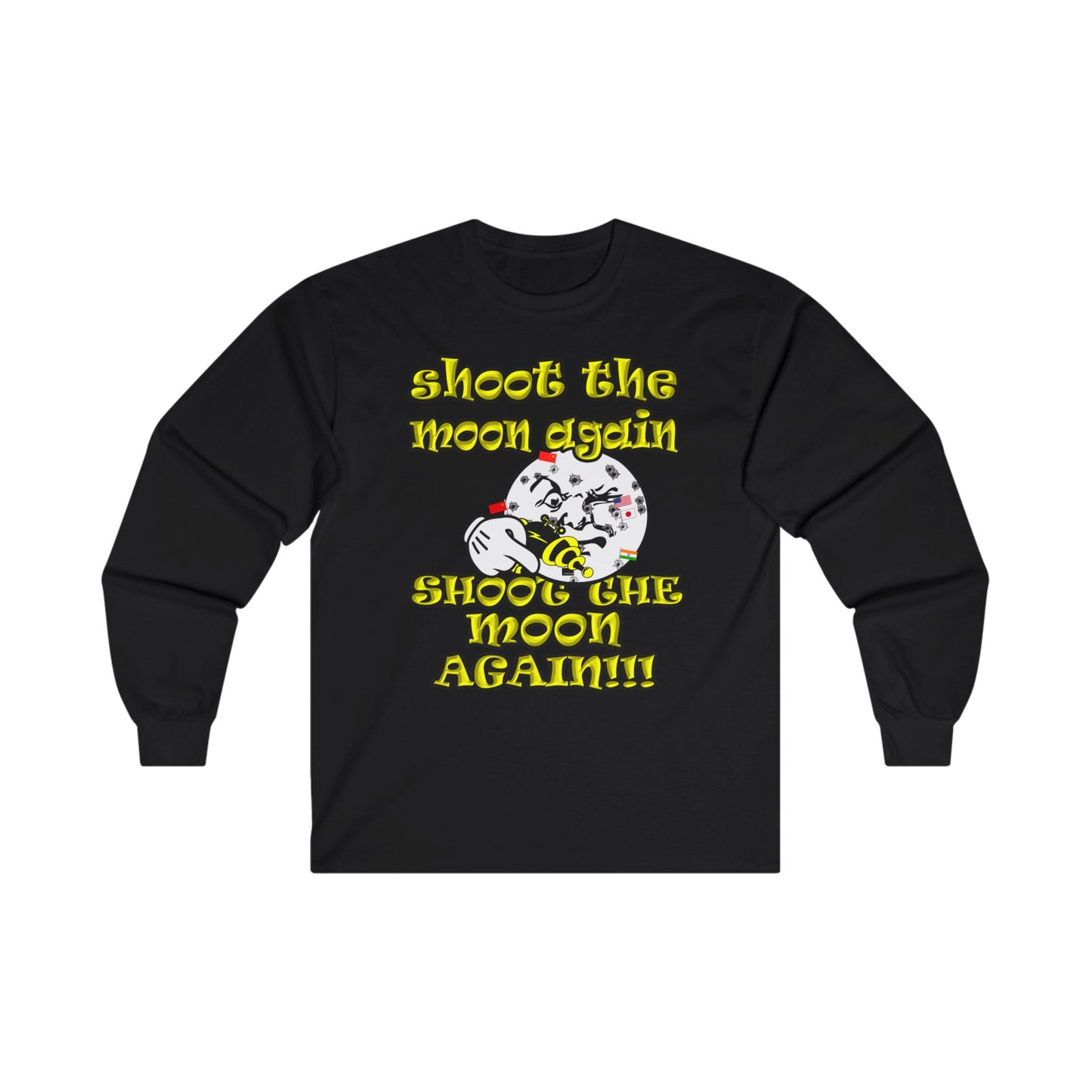 shoot the moon again - Ultra Cotton Long Sleeve Tee