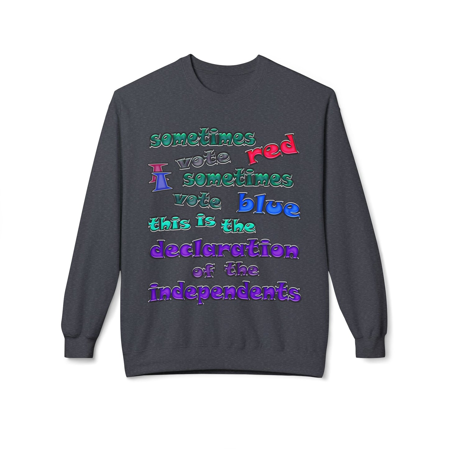declaration of the independents - Unisex Midweight Softstyle Fleece Crewneck Sweatshirt