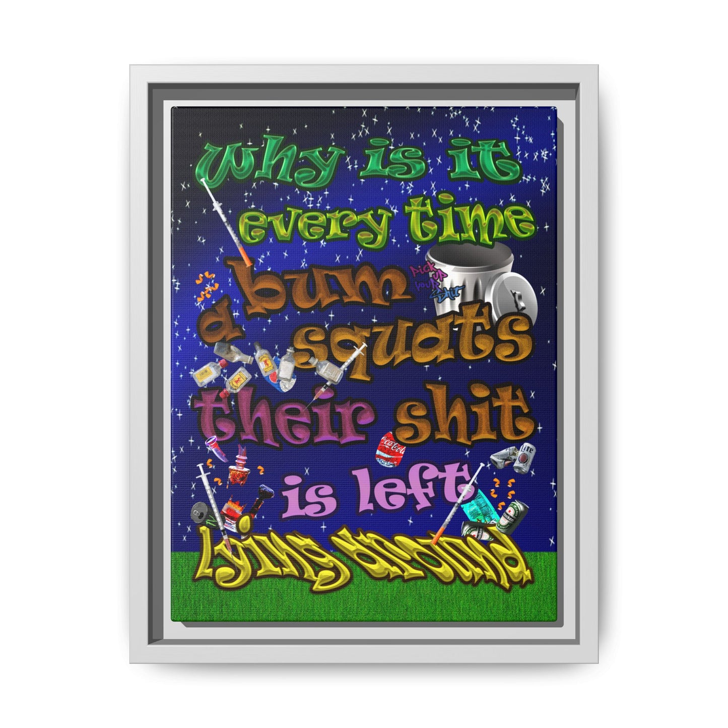 the bum's shit - framed canvas art ('snoops' background)