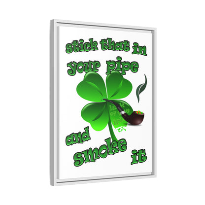 stick that in your pipe and smoke it - framed canvas art (white)