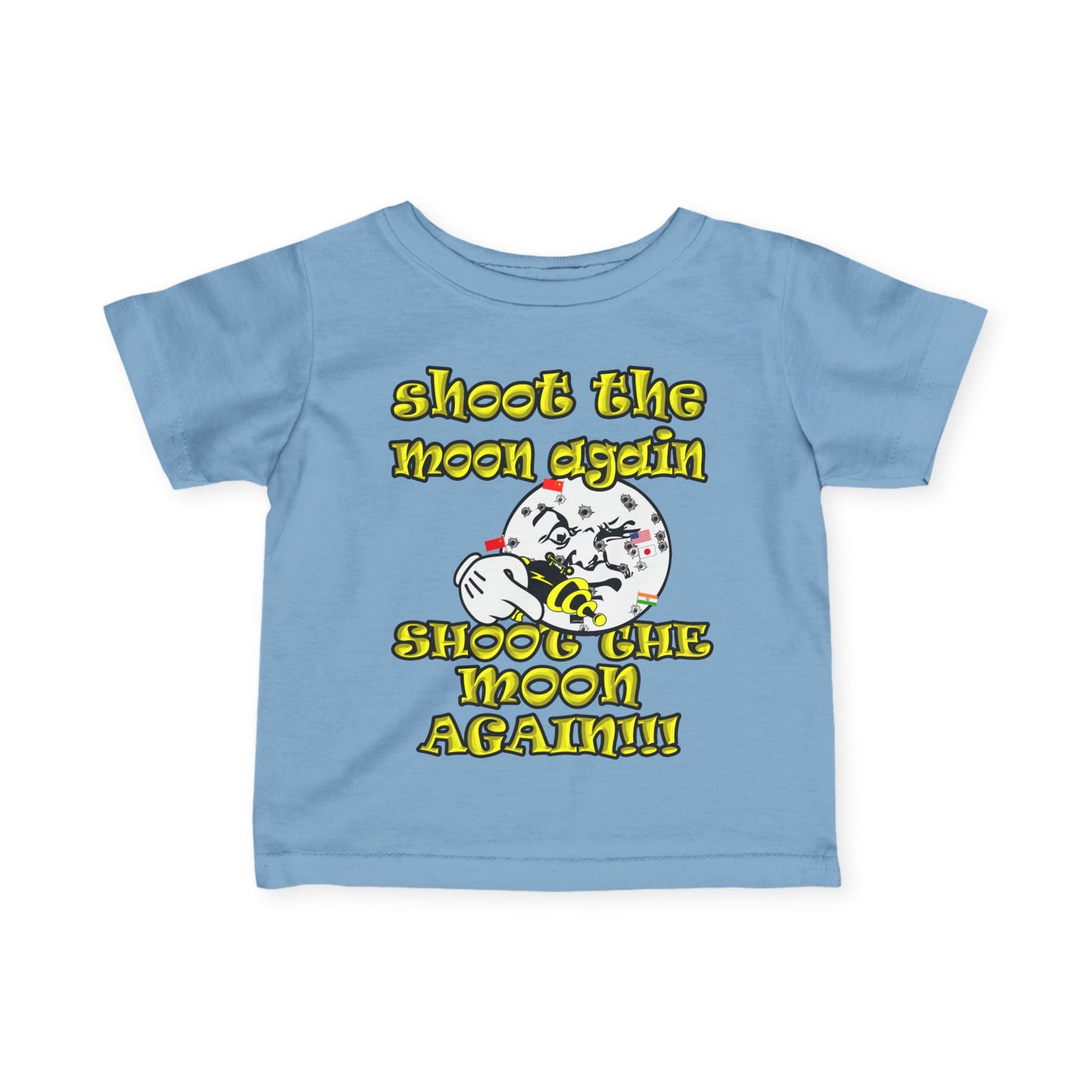 shoot the moon again - Infant Fine Jersey Tee