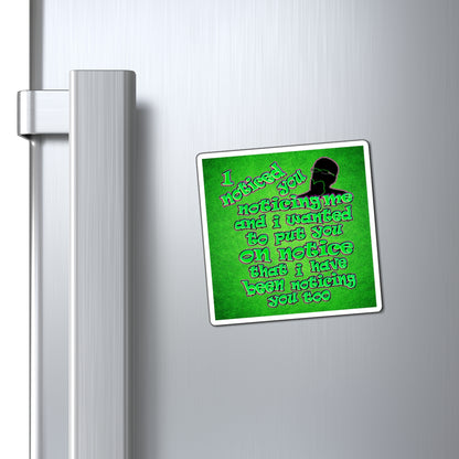 noticed you noticing - Magnets - (green turf)