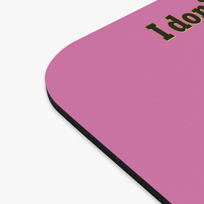 I don't care that your grey - Mouse Pad (Rectangle) (light pink)