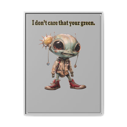 I don't care that your green - framed canvas art (light grey)