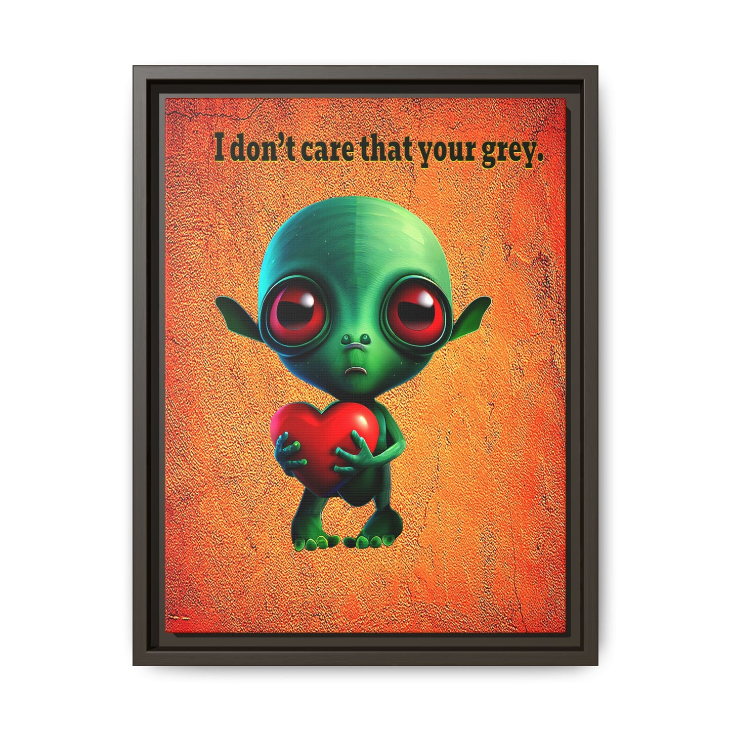 I don't care that your grey - framed canvas art (burnt orange)
