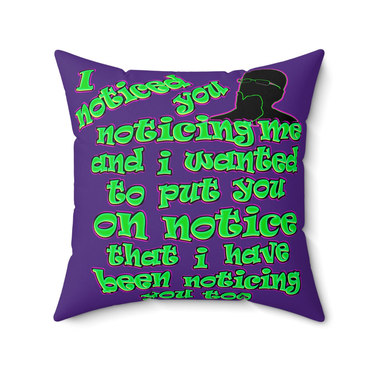 noticed you noticing - Spun Polyester Square Pillow - (purple)