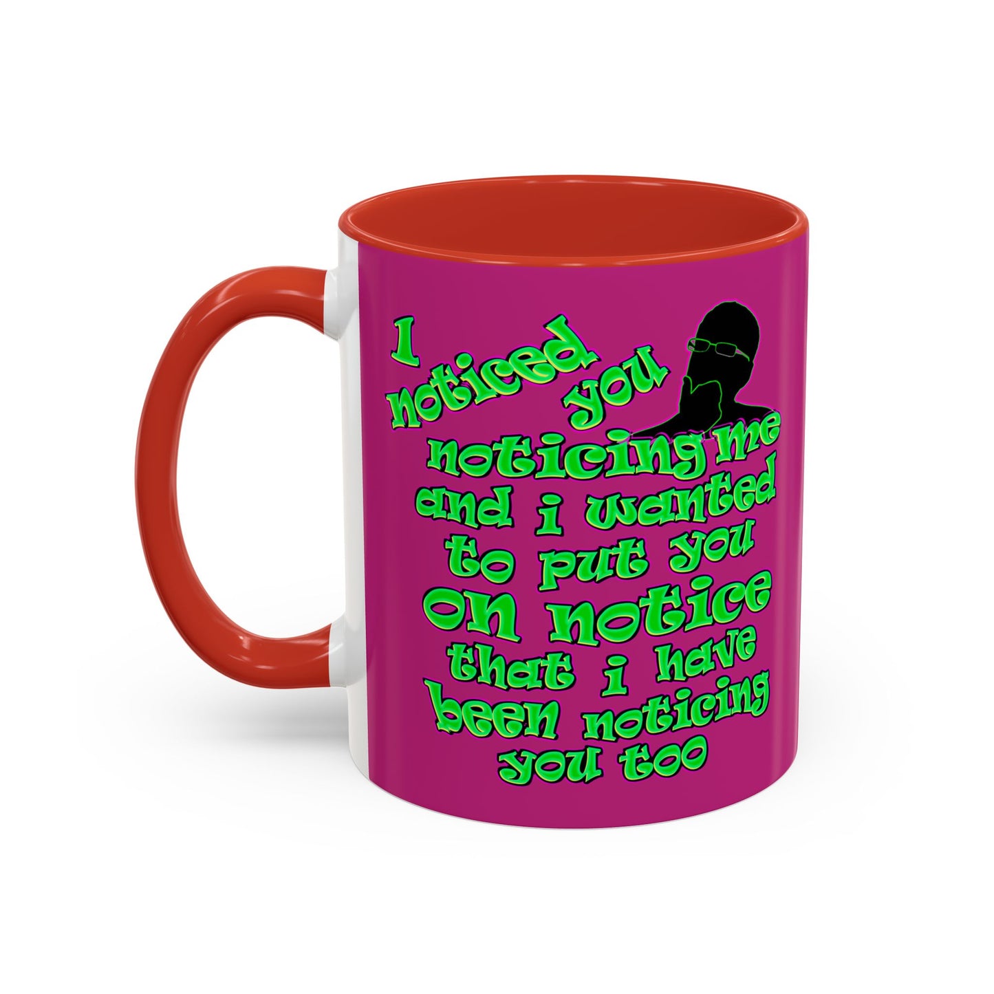 noticed you noticing - Accent Mug (pink)