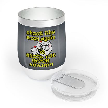 shoot the moon again - Chill Wine Tumbler (grey-light grey)
