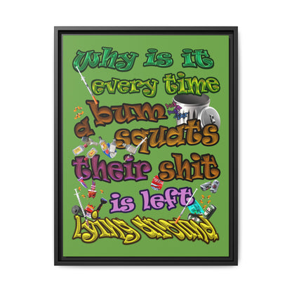 the bum's shit - framed canvas art (green)